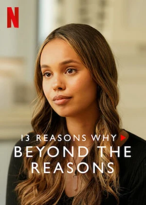 Poster phim 13 lý do tại sao (Phần 3): Chuyện bên lề (13 Reasons Why (Season 3): Beyond the Reasons) - 2017