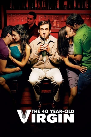 Poster phim 40 Tuổi Vẫn Còn Zin (The 40 Year Old Virgin) - 2005