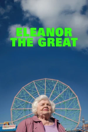 Poster phim 94 Chưa Phải Là Hết (Eleanor the Great) - 2025