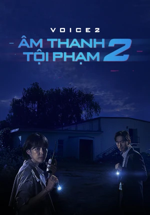 Âm thanh tội phạm 2 - Voice Season 2 (2018)