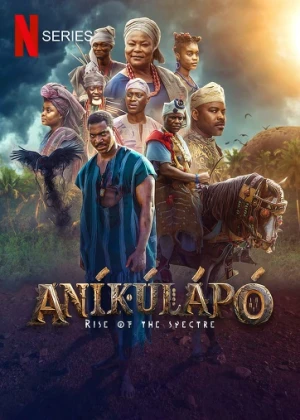 Aníkúlápó: Bóng Ma Trỗi Dậy - Aníkúlápó: Rise of the Spectre (2024)