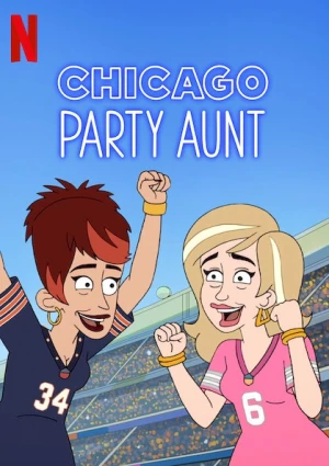 Bà cô tiệc tùng (Phần 2) - Chicago Party Aunt (Season 2) (2022)