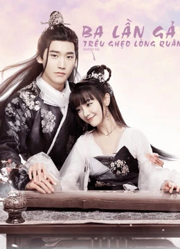 Ba Lần Gả Trêu Ghẹo Lòng Quân - Marry Me (2018)