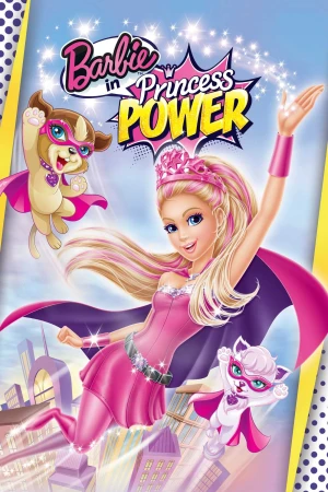 Barbie: Công Chúa Sức Mạnh - Barbie in Princess Power (2014)