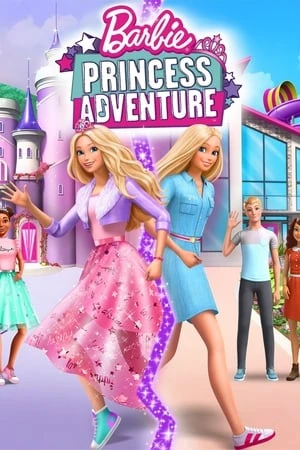 Barbie: Cuộc Phiêu Lưu Của Công Chúa - Barbie: Princess Adventure (2020)