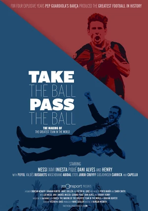 Barcelona - Đội Bóng Vĩ Đại - Take the Ball, Pass the Ball (2018)