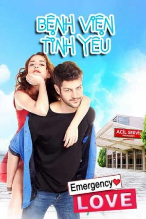 Bệnh Viện Tình Yêu - Emergency Love (2014)
