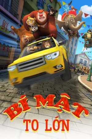 Bí Mật To Lớn - Boonie Bears: The Big Top Secret (2015)