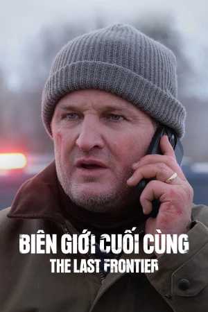 Poster phim Biên Giới Cuối Cùng (The Last Frontier) - 2025