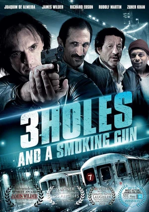 Poster phim Biên Kịch Sa Ngã (Three Holes, Two Brads, and a Smoking Gun) - 2015