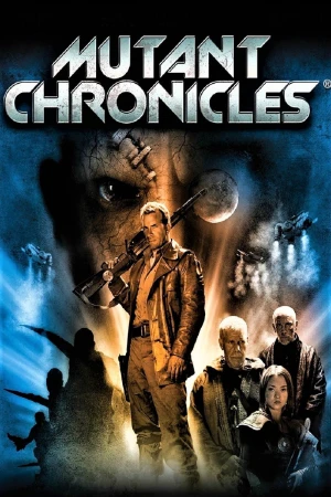 Poster phim Biên Niên Sử Dị Nhân (Mutant Chronicles) - 2008