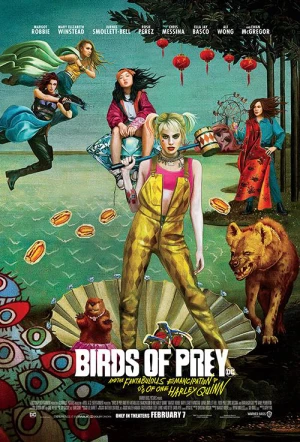 Poster phim Birds of Prey: Cuộc lột xác huy hoàng của Harley Quinn (Birds of Prey (And the Fantabulous Emancipation of One Harley Quinn)) - 2020