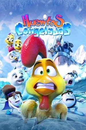 Bố Gà Siêu Đẳng: Trận Chiến Trên Băng - Huevitos Congelados/Little Eggs: A Frozen Rescue (2022)