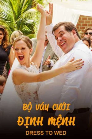 Bộ Váy Cưới Định Mệnh - Dress to Wed (2025)