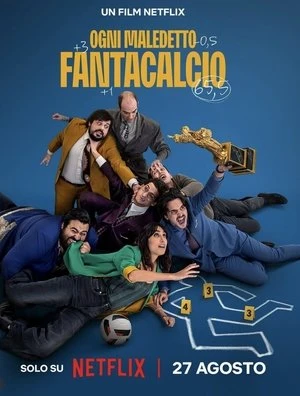 Bóng đá ảo đã hủy hoại chúng tôi - Ogni maledetto Fantacalcio/Fantasy Football Ruined Our Lives (2025)