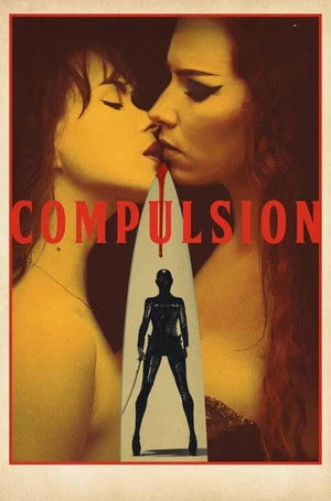 Cám Dỗ Chết Người (2024) - Compulsion (2024)