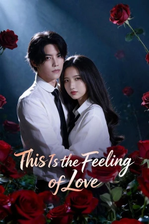 Cảm Giác Khi Rung Động Là Đây - This Is the Feeling of Love (2026)