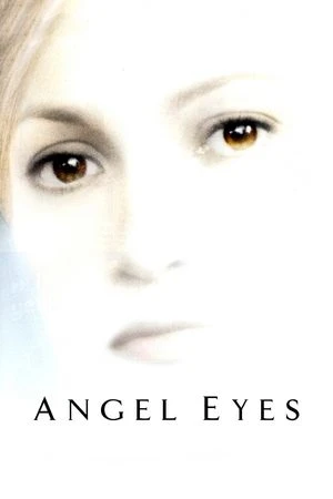 Cặp mắt thiên thần - Angel Eyes (2001)