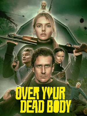 Poster phim Chỉ khi nào ngươi chết đi (Over Your Dead Body) - 2026