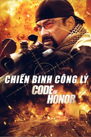 Poster phim Chiến Binh Công Lý (Code Of Honor) - 2016
