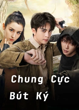 Poster phim Chung Cực Bút Ký (Ultimate Note) - 2020
