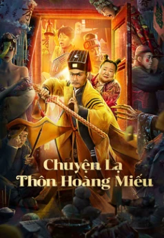 Chuyện Lạ Thôn Hoàng Miếu - Huang Miao Village's Tales of Mystery (2023)