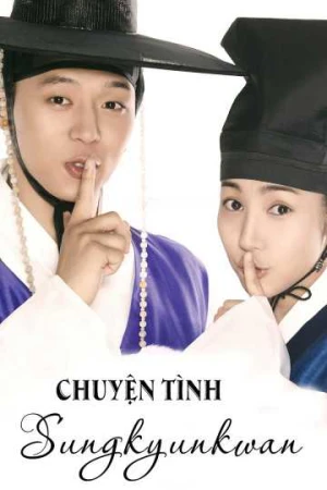 Chuyện Tình Sungkyunkwan - Sungkyunkwan Scandal (2025)