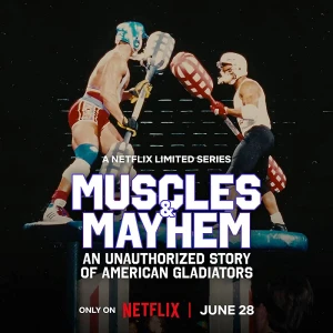 Poster phim Cơ bắp và bê bối: Câu chuyện của American Gladiators (Muscles & Mayhem: An Unauthorized Story of American Gladiators) - 2023