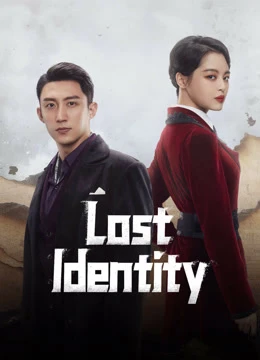 Cô Chiến Mê Thành - Lost Identity (2024)