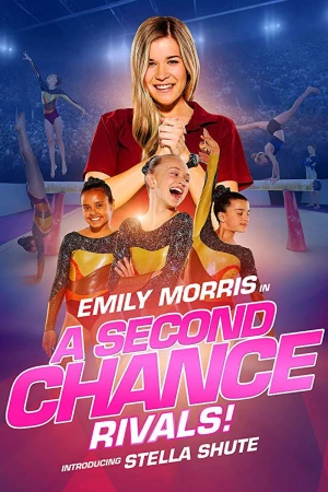 Poster phim Cơ Hội Thứ Hai: Đối Thủ (A Second Chance: Rivals!) - 2019