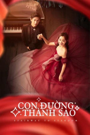 Poster phim Con Đường Thành Sao (Stairway to Stardom) - 2017