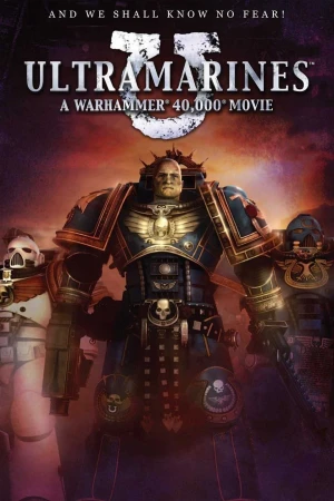 Poster phim Cuộc Chiến Người Máy (Ultramarines: A Warhammer 40,000 Movie) - 2009