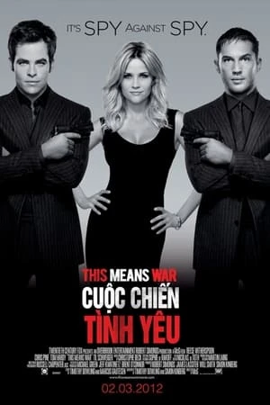 Cuộc Chiến Tình Yêu (2012) - This Means War (2012)