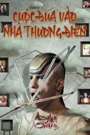 Cuộc Đua Vào Nhà Thương Điên - Asylum Seekers (2025)