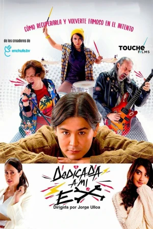 Dành riêng cho người yêu cũ của tôi - Dedicated to my ex (2019)