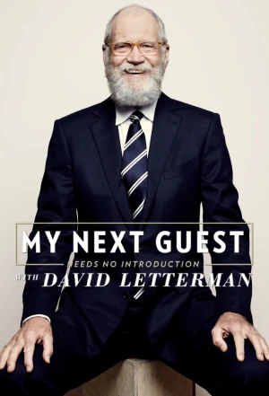 Poster phim David Letterman: Những vị khách không cần giới thiệu (Phần 2) (My Next Guest Needs No Introduction With David Letterman (Season 2)) - 2019