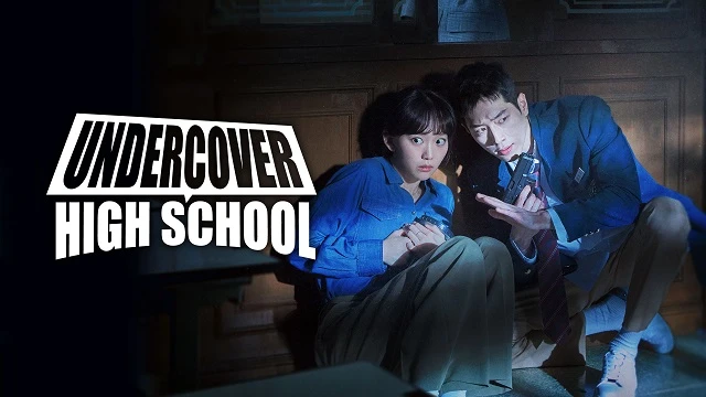 Điệp Viên Thanh Xuân - Undercover High School