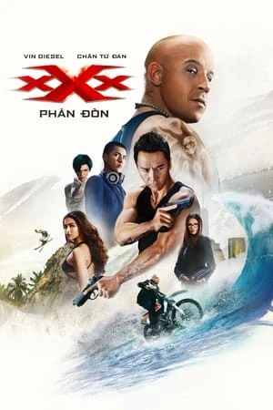 Điệp Viên Xxx 3: Sự Trở Lại Của Xander Cage - xXx: Return of Xander Cage (2017)