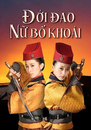 Đới Đao Nữ Bộ Khoái - Female Detective Knives (2011)