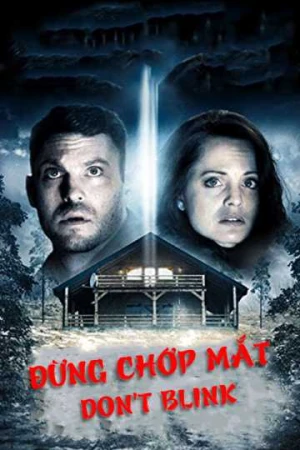 Đừng Chớp Mắt - Don't Blink (2025)