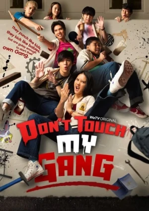 Đừng Đụng Vào Hội Của Tôi!! - Don't Touch My Gang!! (2022)