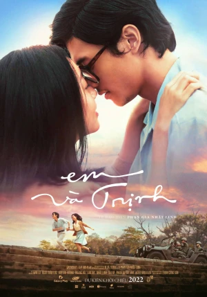 Poster phim Em và Trịnh (Em và Trịnh) - 2022