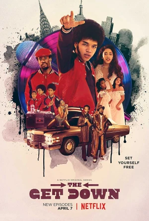 Get Down (Phần 1) - The Get Down (Season 1) (2025)