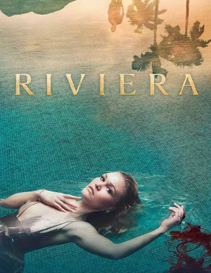 Poster phim Góc Khuất (Riviera) - 2017