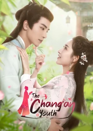 Hành Trình Thiếu Niên Trường An - The Chang'An Youth (2020)