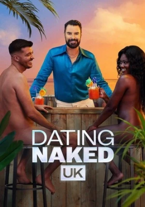 Hẹn hò khỏa thân Anh Quốc (Phần 1) - Dating Naked UK (Season 1) (2024)