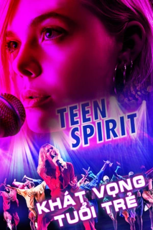 Khát Vọng Tuổi Trẻ - Teen Spirit (2019)