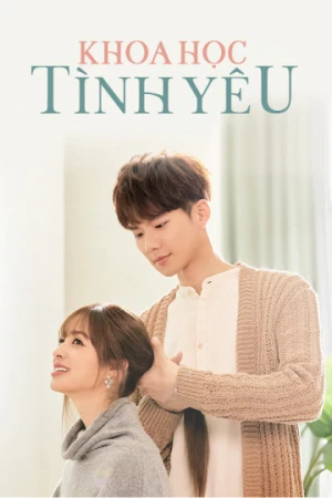 Khoa Học Tình Yêu - Love Is Science? (2021)