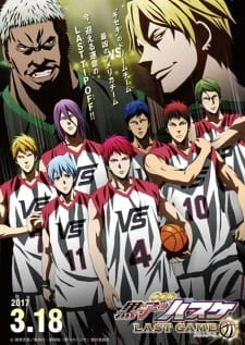 Kuroko no Basket Movie 4: Last Game - Kuroko's Basketball the Movie: Last Game, Gekijouban Kuroko no Basuke: Last Game, The Basketball Which Kuroko Plays