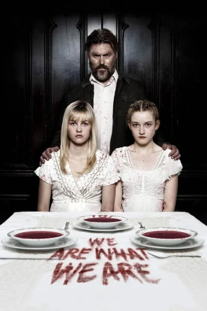 Poster phim Là Chính Mình (We Are What We Are) - 2013